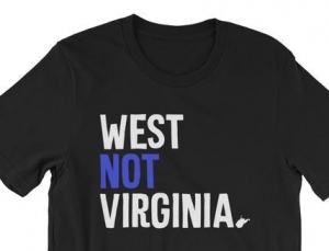 West NOT Virginia T-shirt by Bowski Graphics