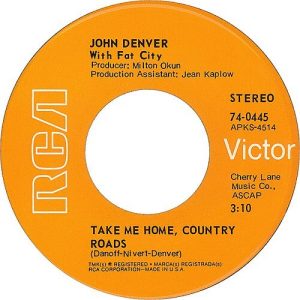 Country Music:  "Take Me Home, Country Roads," became a West Virginia State Song.