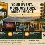 Event organizers across West Virginia can reach thousands of travelers and residents through the WVExplorer Events Program, combining sitewide advertising with placement in the publication's weekly email newsletter.