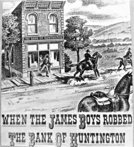 An illustration depicts the 1875 robbery of the Bank of Huntington as the work of the James Gang, an attribution that historians have never conclusively established.